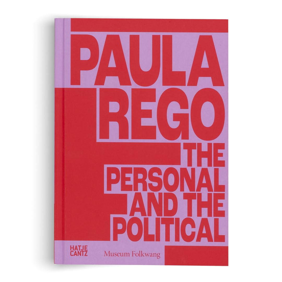 Paula Rego: The Personal and The Political – English Edition