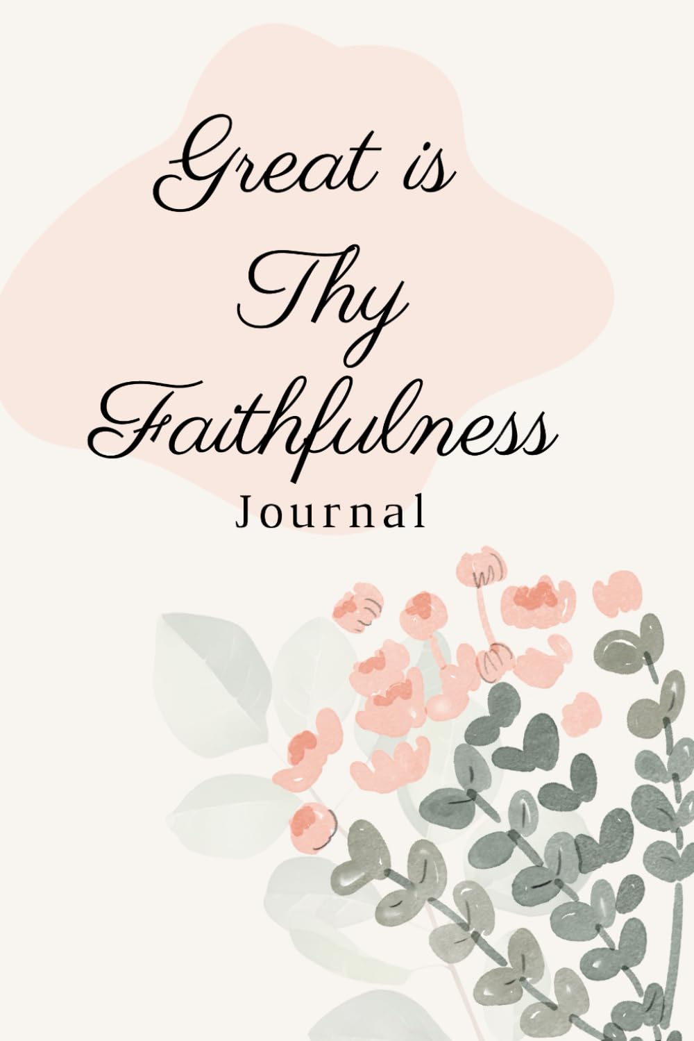 Great is Thy Faithfulness: Song of Faith Journal: 6 x 9 blank lined pages, red cover with a heart notebook