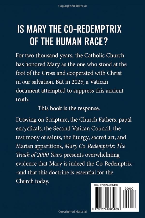 Mary Co-Redemptrix: “The Catholic Truth About Mary’s Role in Redemption: Scripture, Tradition, and the Teaching of the Church - Image 2