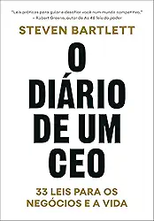 O diário de um CEO: 33 leis para os negócios e a vida