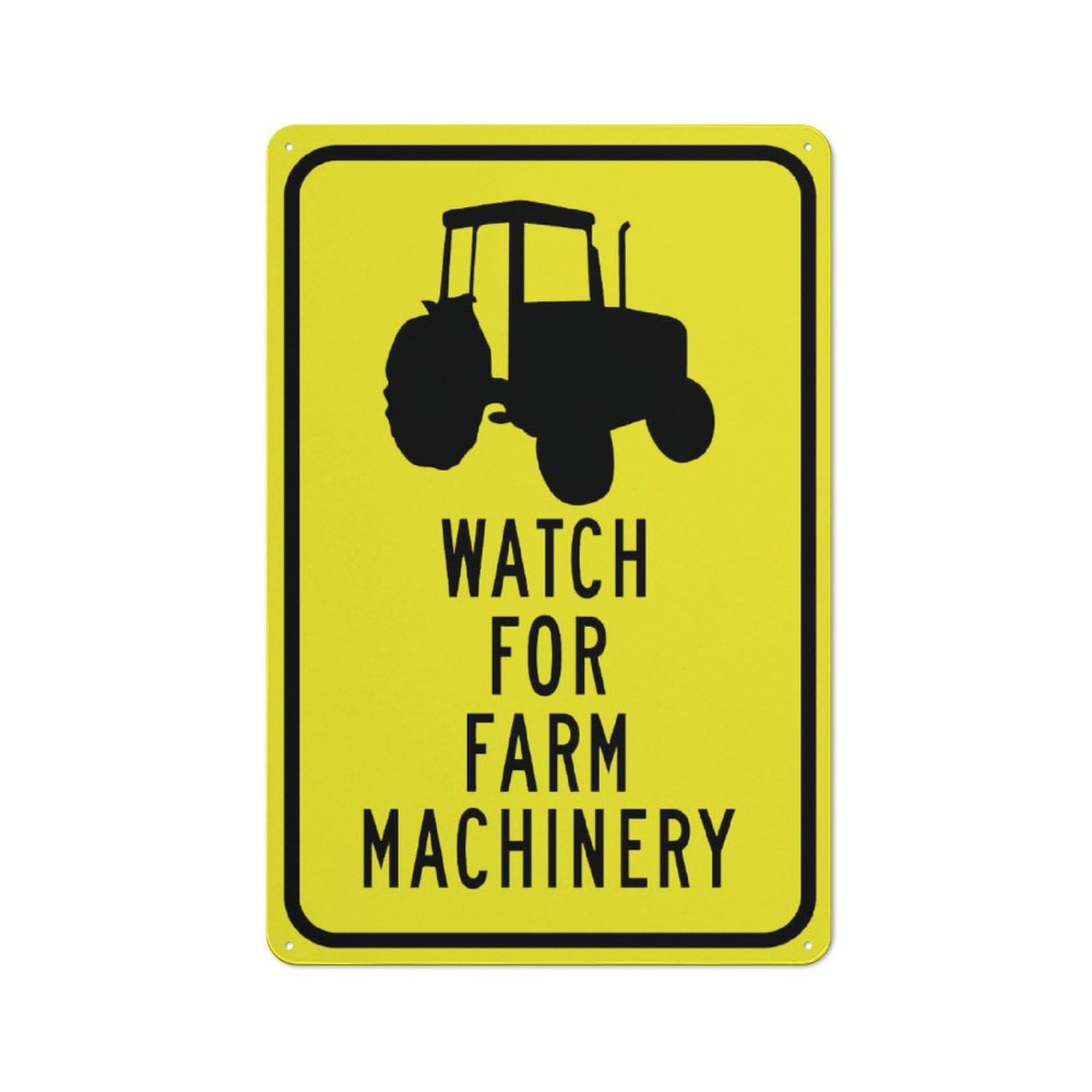Watch For Farm Machinery Sign For Business 8"X12" Rust Free Aluminum Uv Printed,4 Pre-Drilled Holes.Durable/Weatherproof
