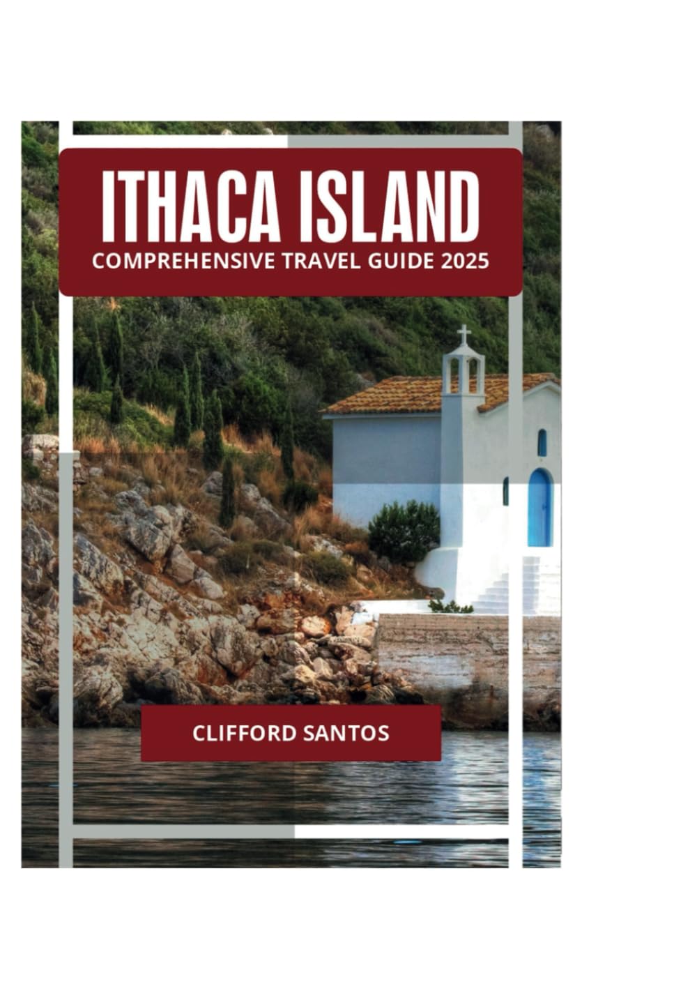 ITHACA ISLAND COMPREHENSIVE TRAVEL GUIDE 2025