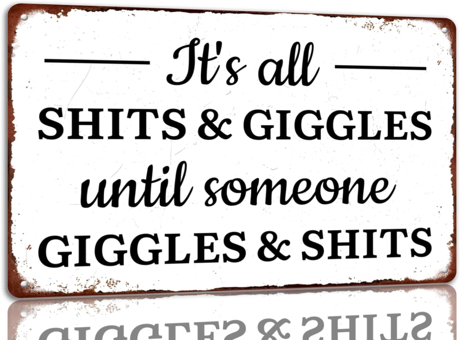Anceky Style-7 It's All Shits And Giggles Until Someone Giggles And Shits Metal Sign Funny Bathroom Tin Sign Vintage Bathroom Wall Decorations For Home Cafe Bar 12X16 Inch