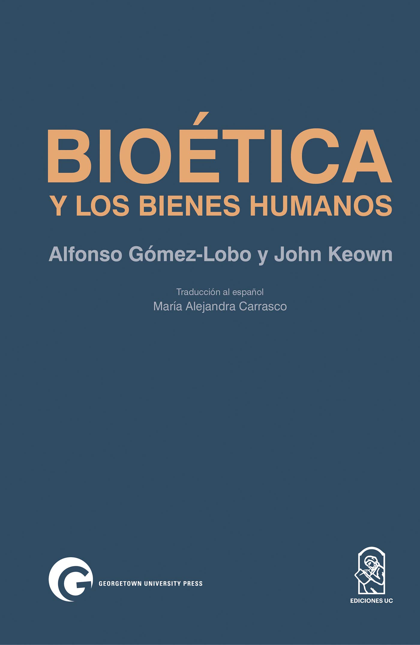 Bioética y los bienes humanos (Spanish Edition)