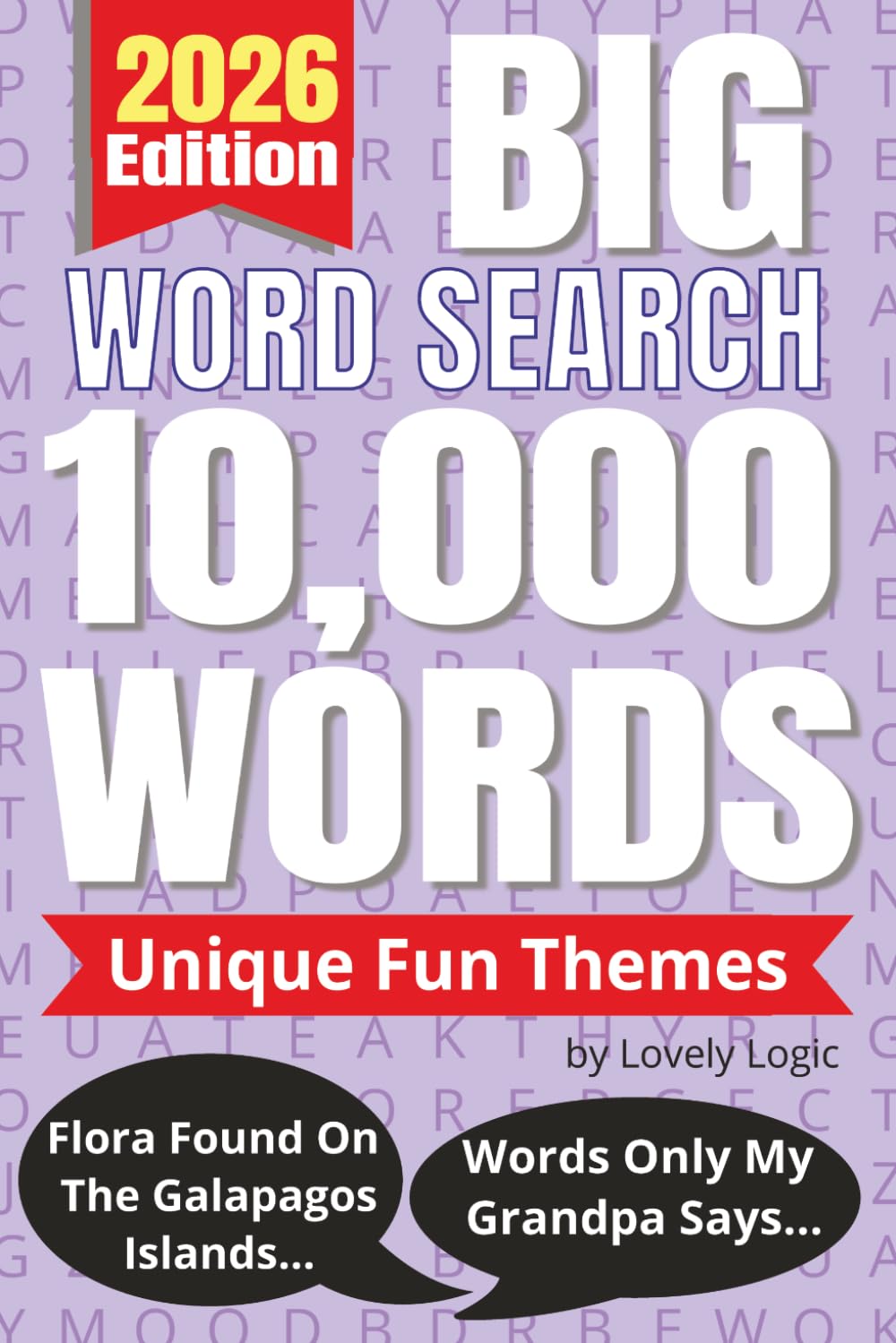 Big Word Search Book: Word find Puzzles for Adults and Seniors with Unique Fun Themes and 10,000 Words to Explore