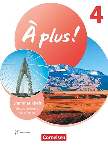 À plus ! Neubearbeitung - Französisch als 1. und 2. Fremdsprache - Ausgabe 2020 - Band 4: Grammatikheft mit Erklärfilmen