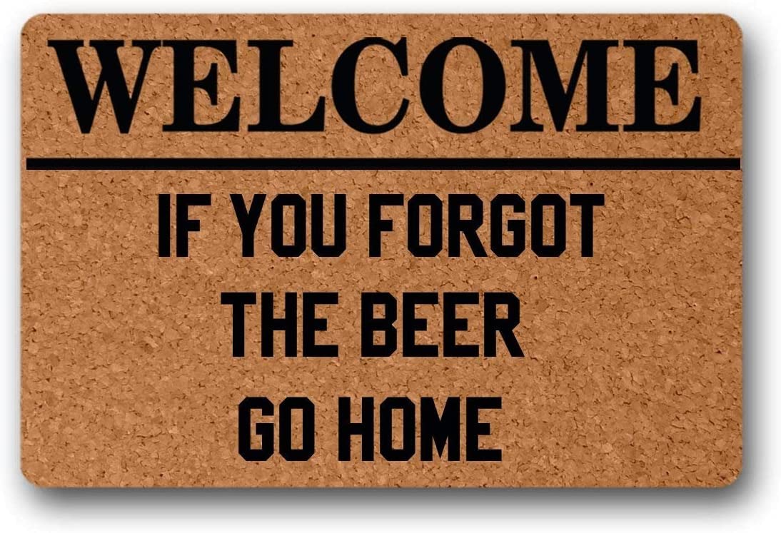 Traqunn Welcome If You Forgot The Beer Go Home Funny Door Mat Indoor Outdoor Rubber Non Slip Doormat 30X18 In — image 1