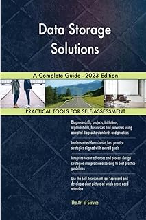 Data Storage Solutions A Complete Guide - 2023 Edition