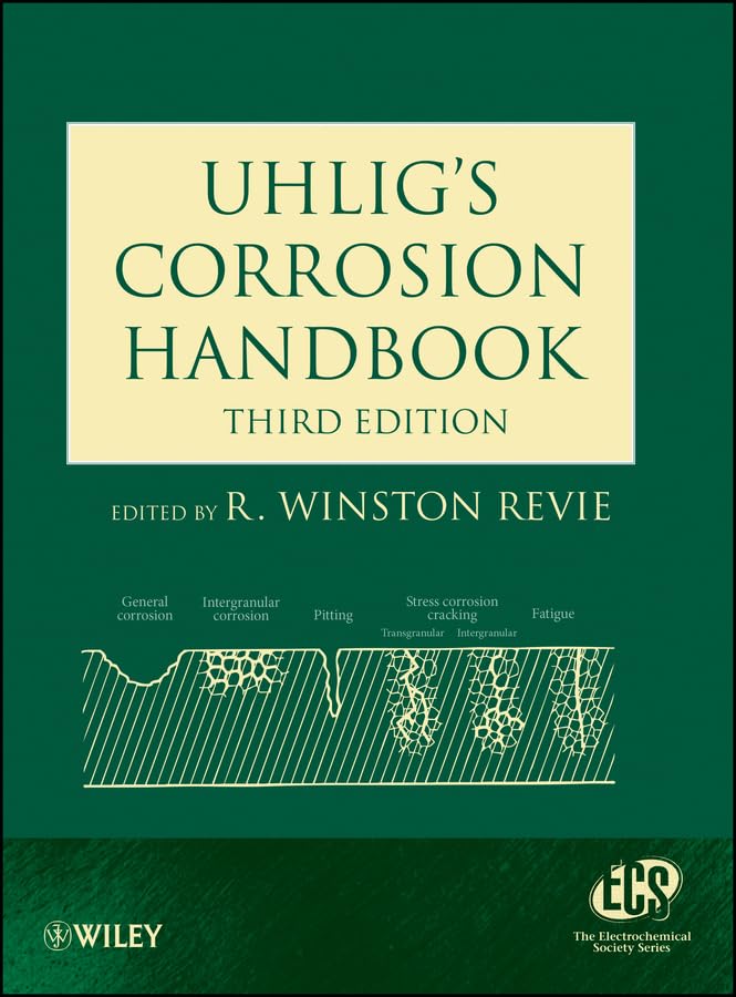 Uhlig's Corrosion Handbook (The ECS Series of Texts and Monographs 51)