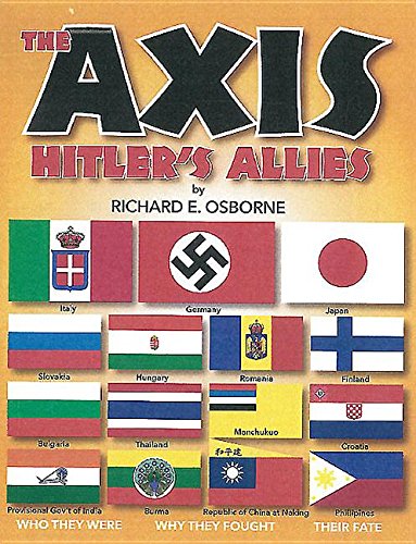 Amazon.com: The Axis: Hitler's Allies: 9780981489834: Osborne, Richard ...
