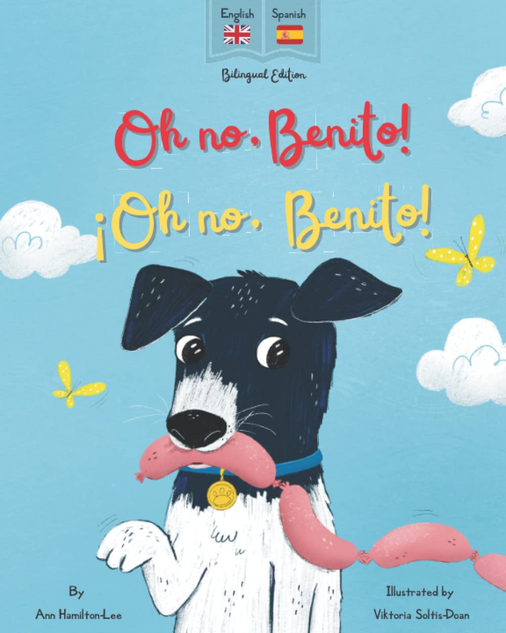 Oh No Benito! ¡Oh no, Benito! Bilingual Spanish and English book for