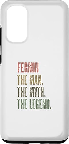 Galaxy S20 FERMIN the Man the Myth the LEGEND  FUNNY - Men Boys Name Case
