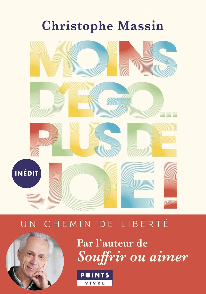 Moins D'Ego... Plus de Joie . Un Chemin de Liberté