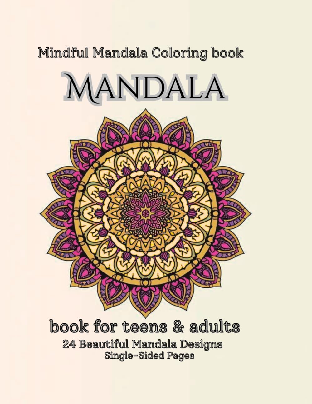 Mandala Coloring Book for Teens & Adults