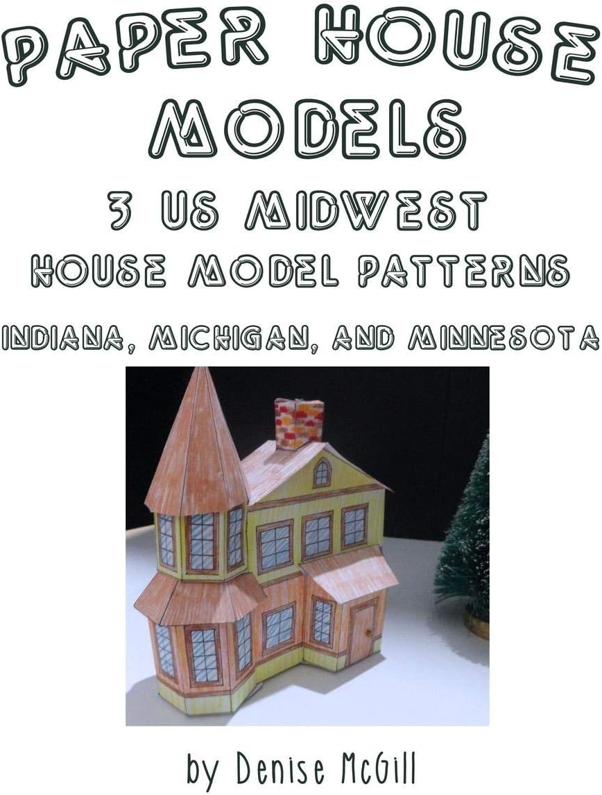 Paper House Models, 3 US Midwest House Model Patterns; Indiana, Michigan, Minnesota