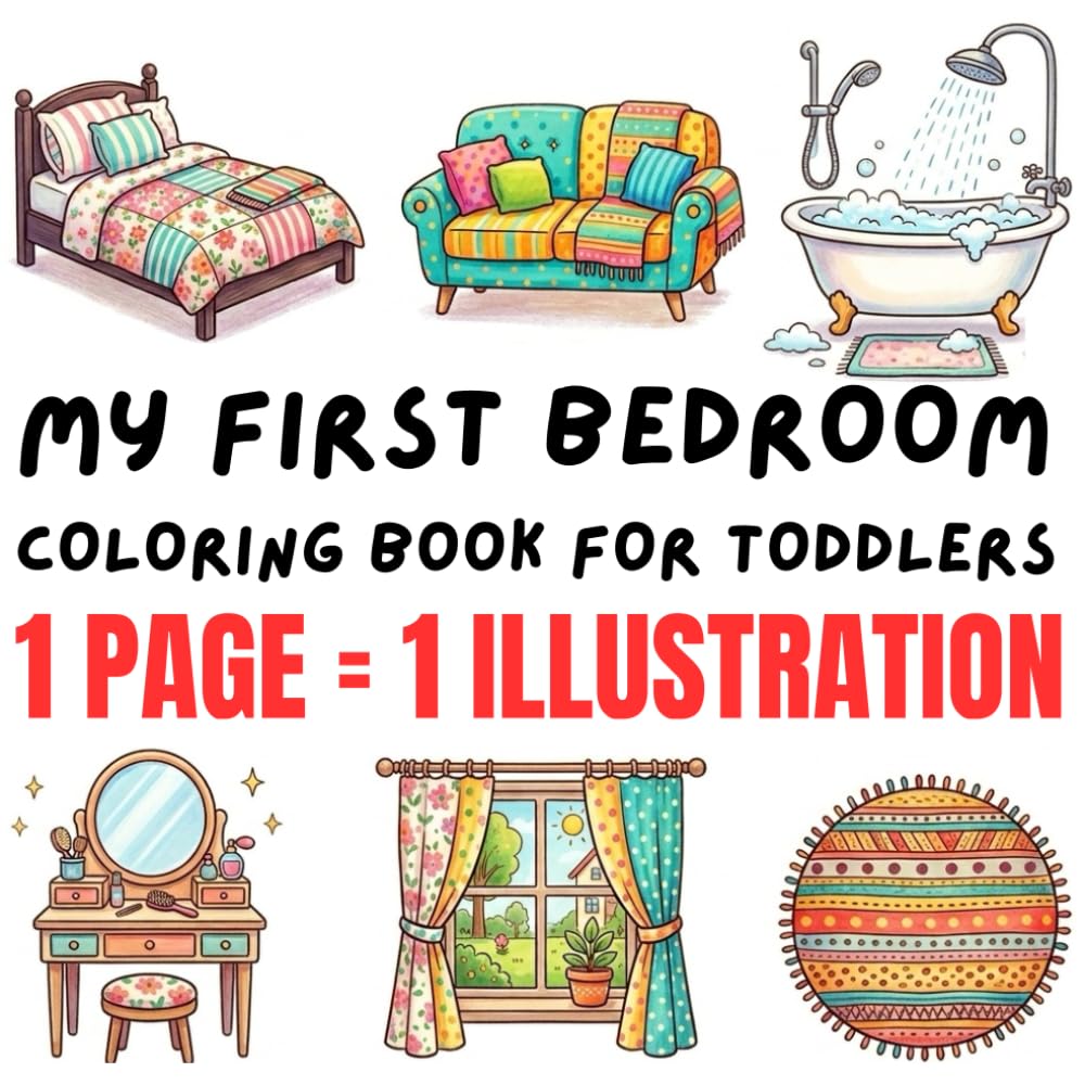 My First Bedroom Coloring Book for Toddlers: Large, Simple Bedroom Objects with Bold Outlines for Ages 2–4 (My First Cozy World Coloring Book Series)