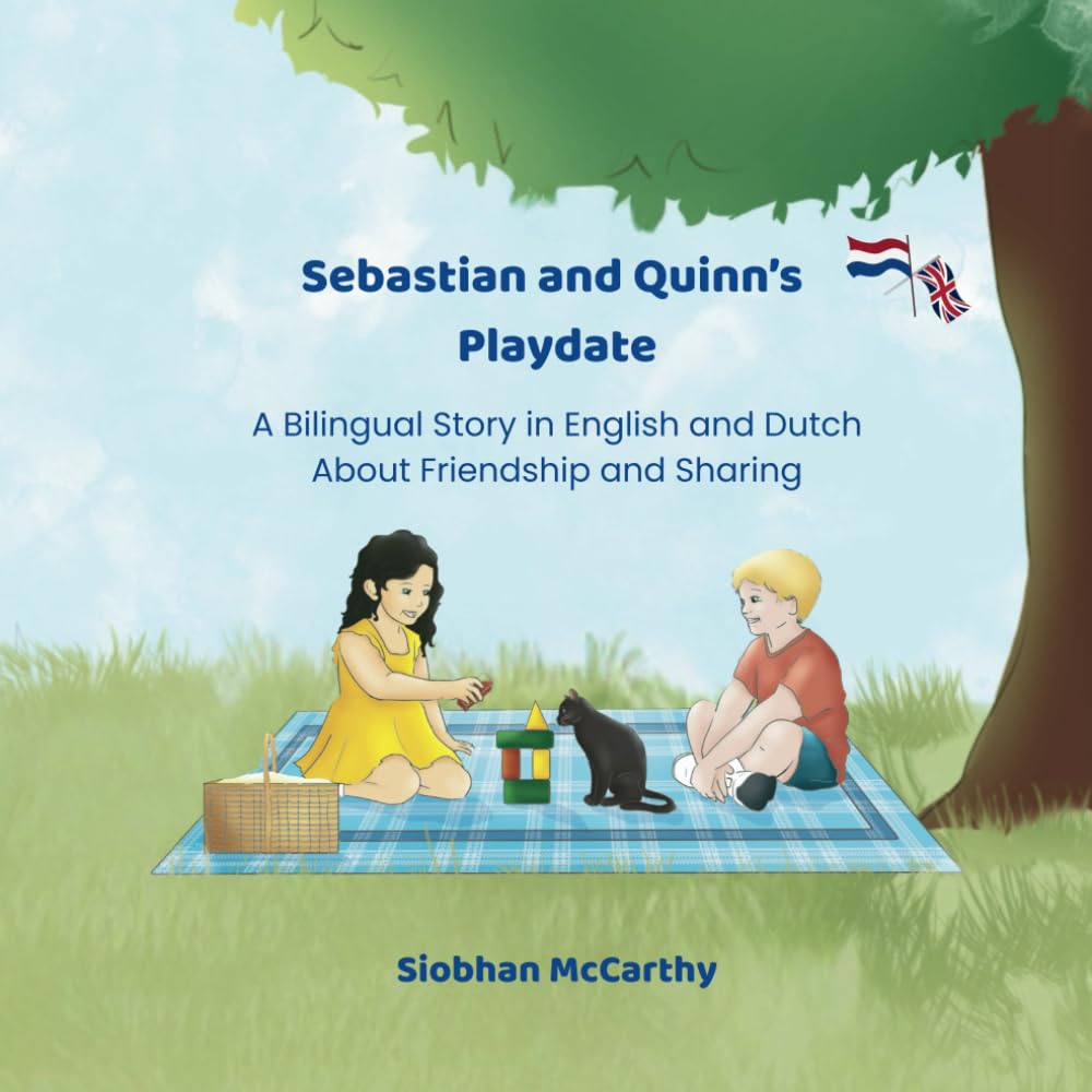 Sebastian and Quinn’s Playdate: A Bilingual Story in English and Dutch About Friendship and Sharing (Meet Sebastian and Snoop)