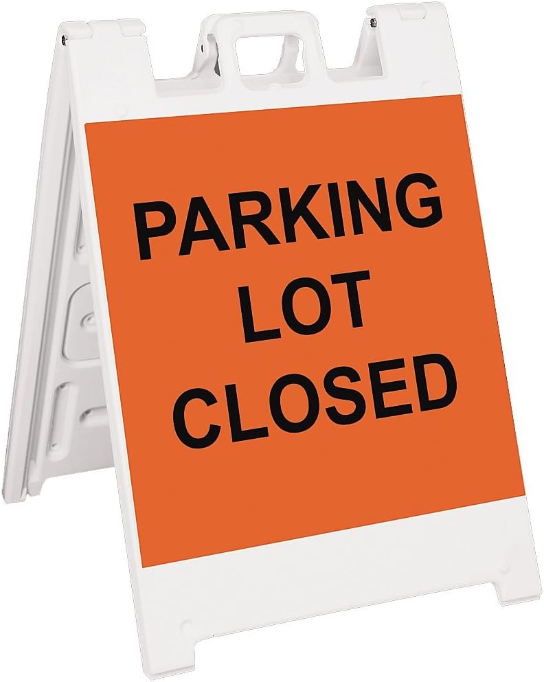 Barricade Sign, Parking Lot Closed, 45in H