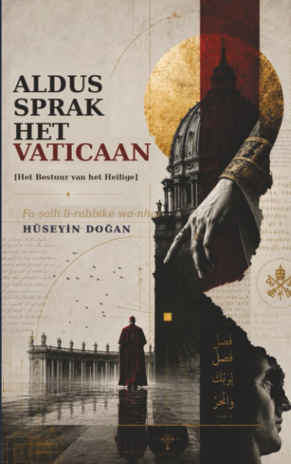 ALDUS SPRAK HET VATICAAN: Het Bestuur van het Heilige