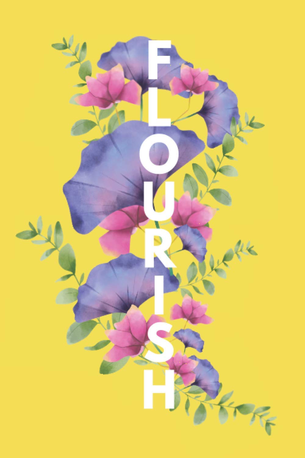 Flourish: Compact Lined Notebook Journal with delightful florals and cheerful colors (The Sweet Jungalow Life)