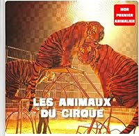 Mon premier animalier le cirque 2733814222 Book Cover