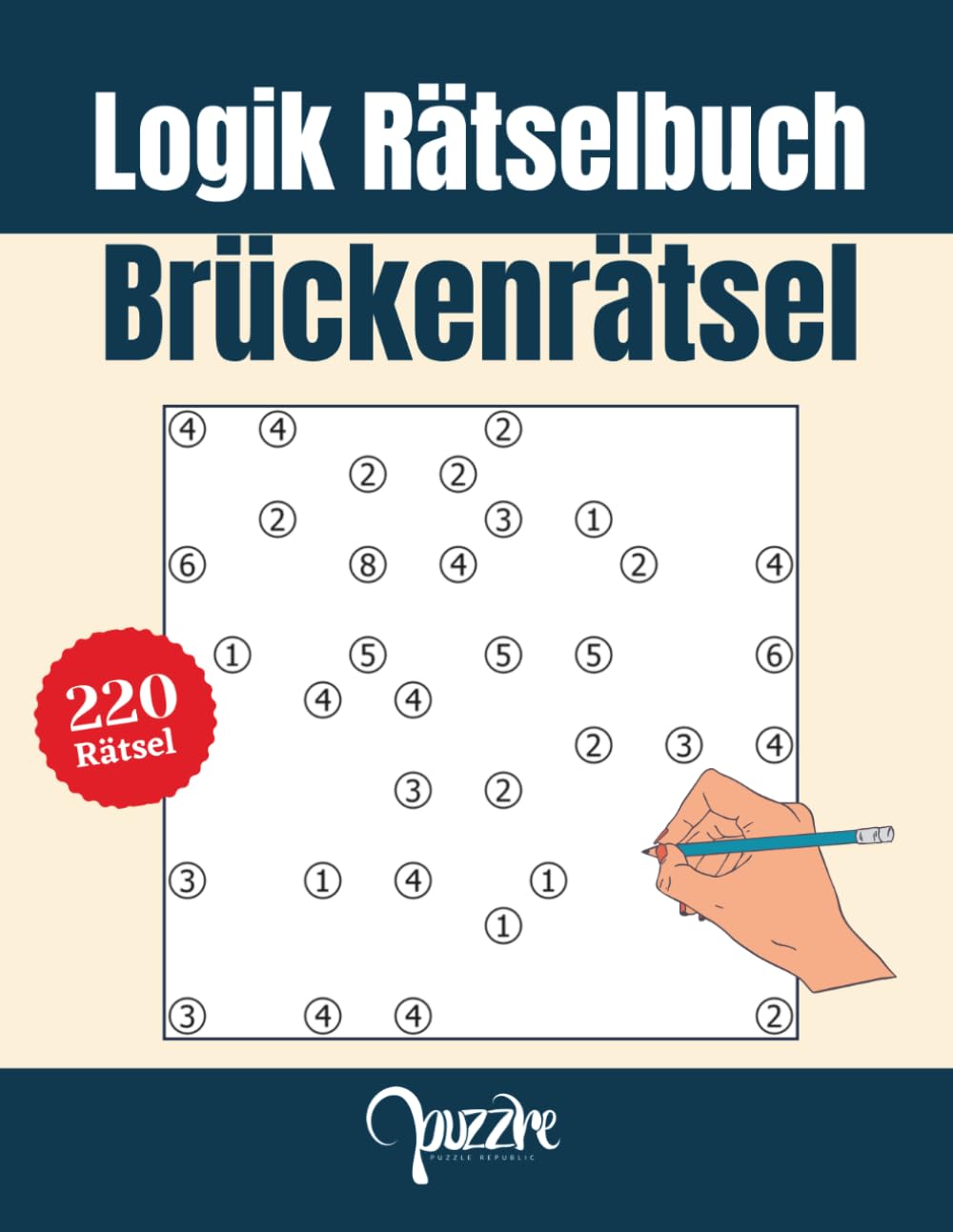 Logik Rätselbuch - Brückenrätsel: 220 Hashi-Rätsel in Verschiedenen Rastergrößen 10x10 und 14x14 - Großdruck