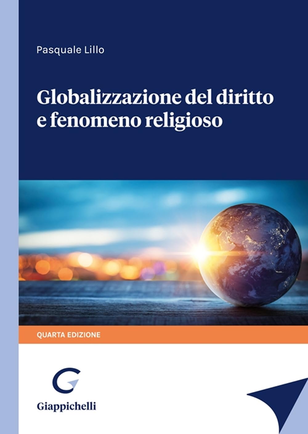 Globalizzazione Del Diritto E Fenomeno Religioso - 4