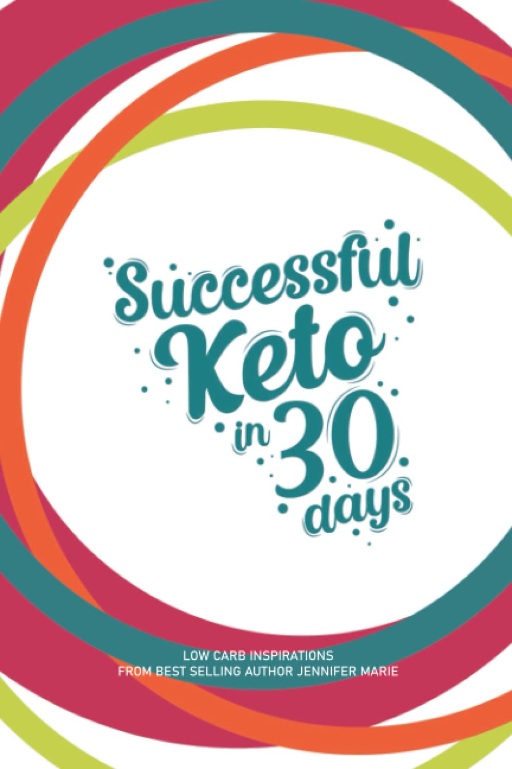 Successful Keto in 30 Days