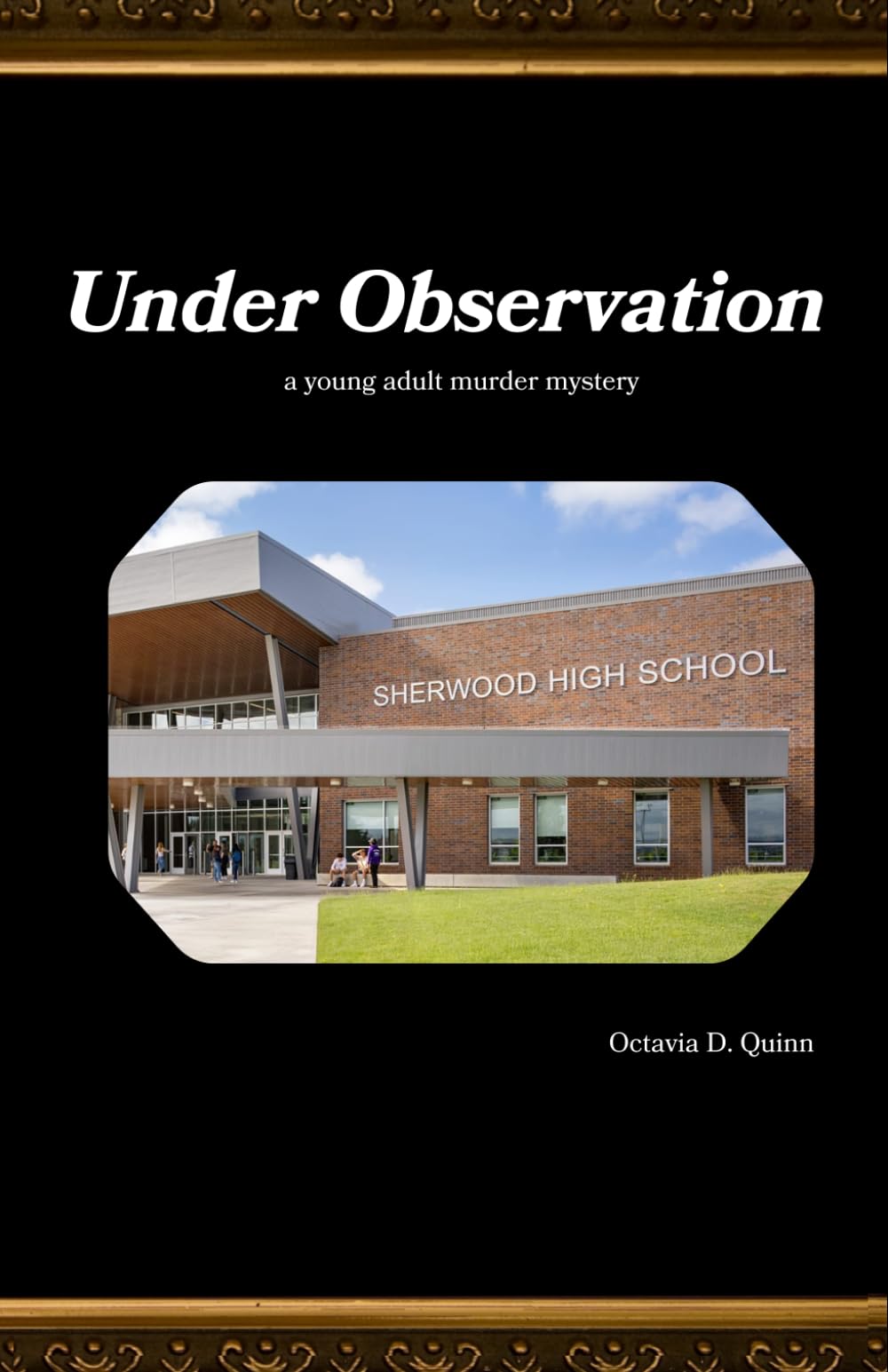 Under Observation: a murder mystery