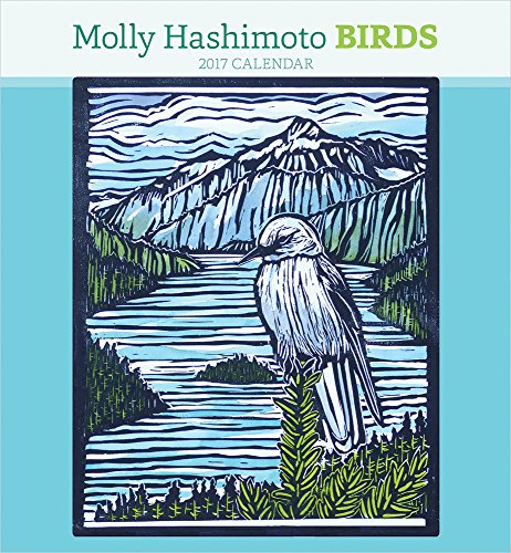2017 Molly Hashimoto: Birds Wall Calendar