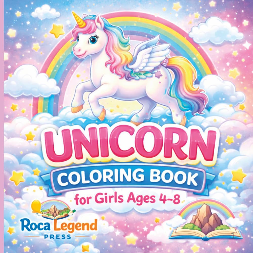 Unicorn Coloring Book for Girls Ages 4–8: 40 Magical, Cute and Easy Coloring Pages with Unicorns, Rainbows, Stars and Enchanted Scenes for Fun, Relaxation and Creativity