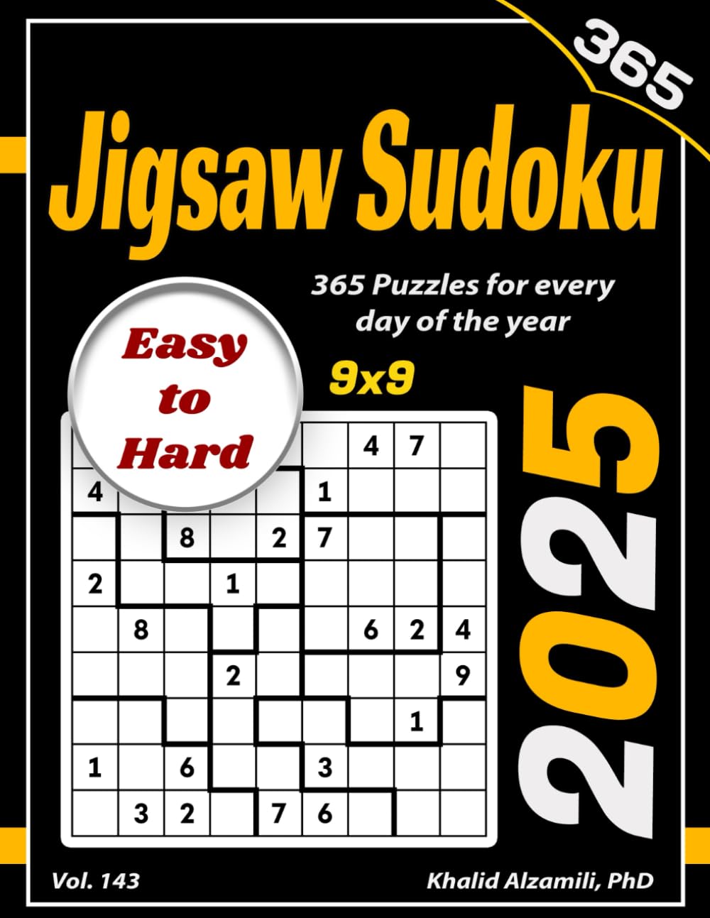 2025 Jigsaw Sudoku: 365 Easy to Hard (9x9) Puzzles for Every Day of the Year (Game Calendars Series)