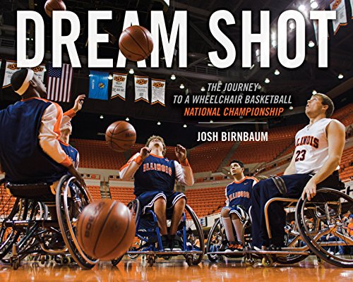 📚📁📒📱 Télécharger 👏👍 Dream Shot: The Journey to a Wheelchair Basketball National Championship (English Edition) Gratuit