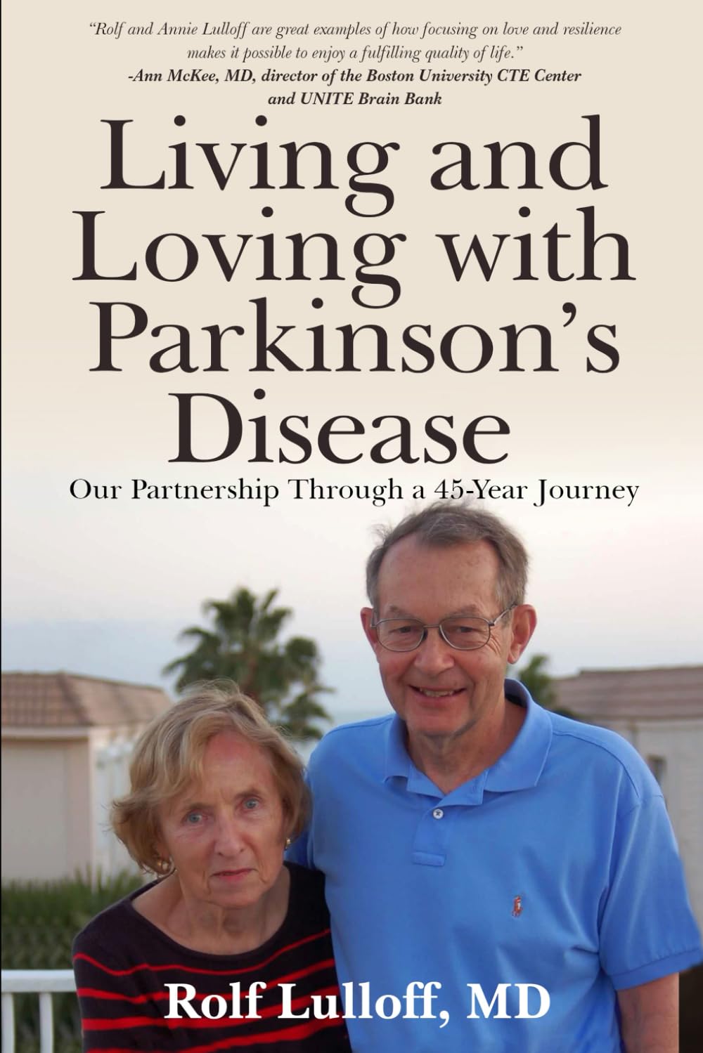 Living and Loving with Parkinson's Disease: Our Partnership Through a 45-Year Journey
