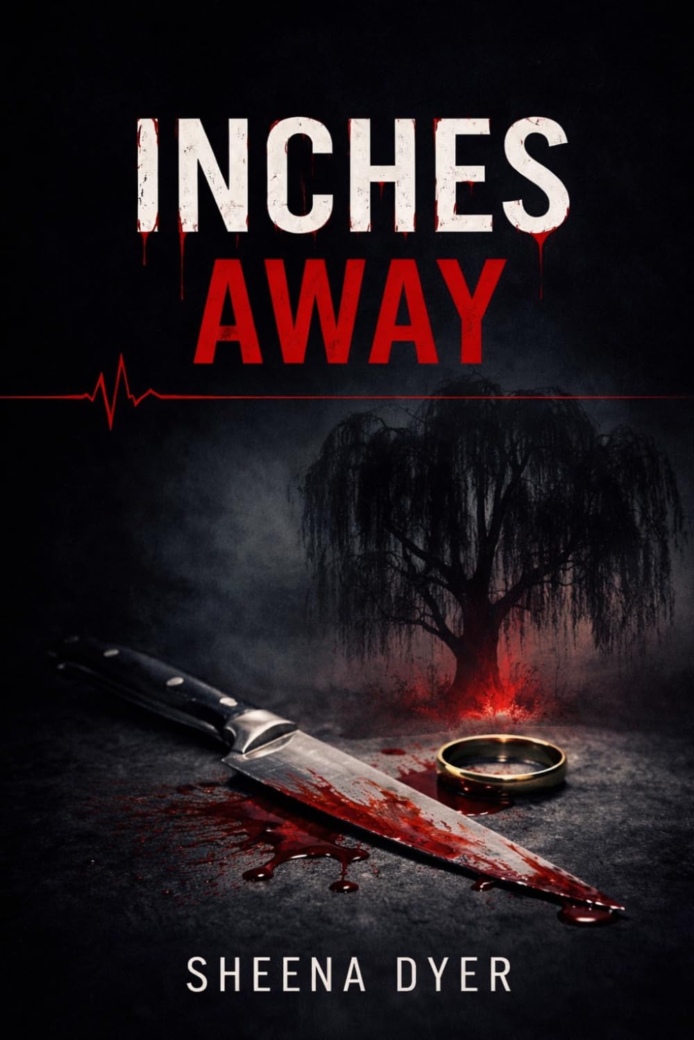 Inches Away: A Psychological Thriller