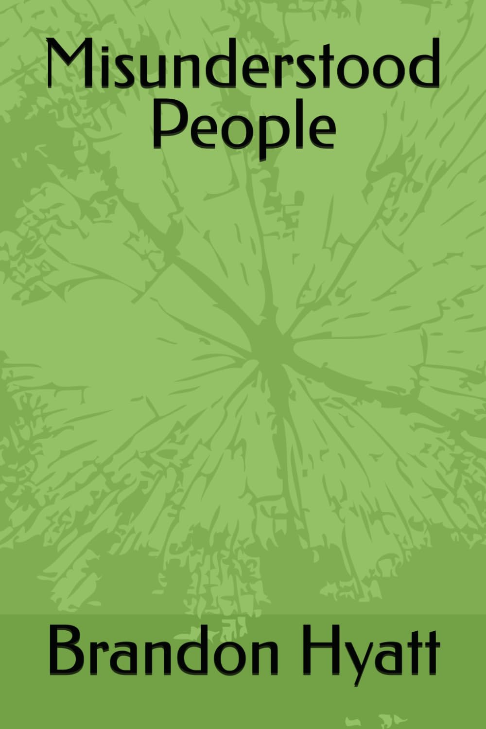 Misunderstood People: Beyond Rumors and Stereotypes- Seeing the People the World Got Wrong (Resilient)