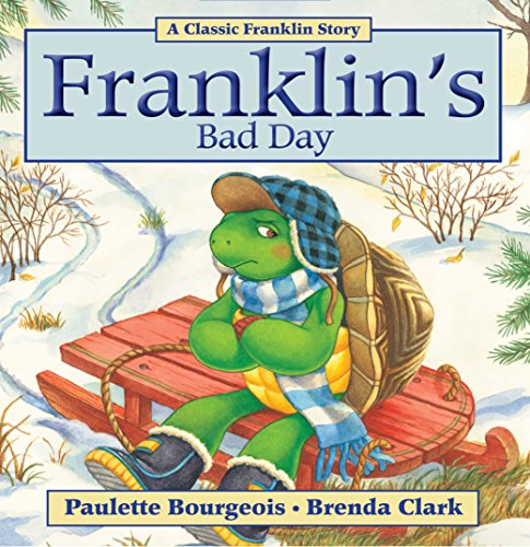 Franklin's Bad Day (Classic Franklin Stories)