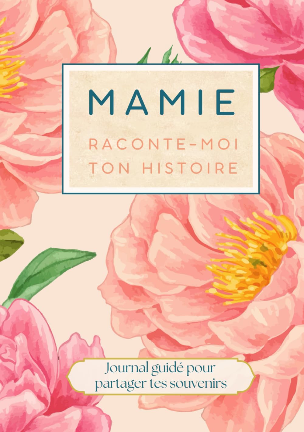 Mamie raconte moi ton histoire: livre cadeau pour mamie. Livre à remplir pour raconter ses mémoires ses souvenirs et sa vie