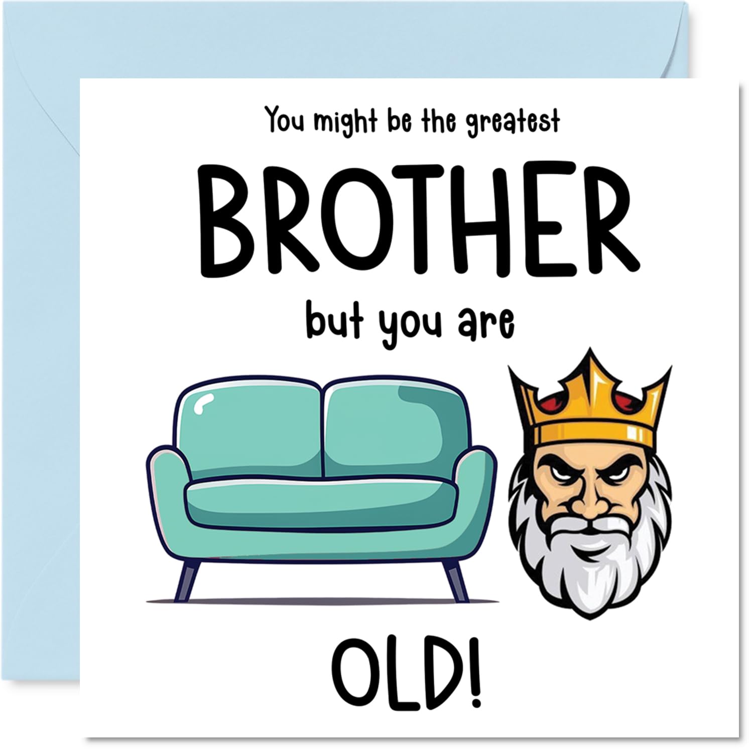 Rude Brother Birthday Card - Sofa King Old - Funny Happy Birthday Card for Brother from Sister Sibling, 145mm Joke Humour Bday Greeting Cards