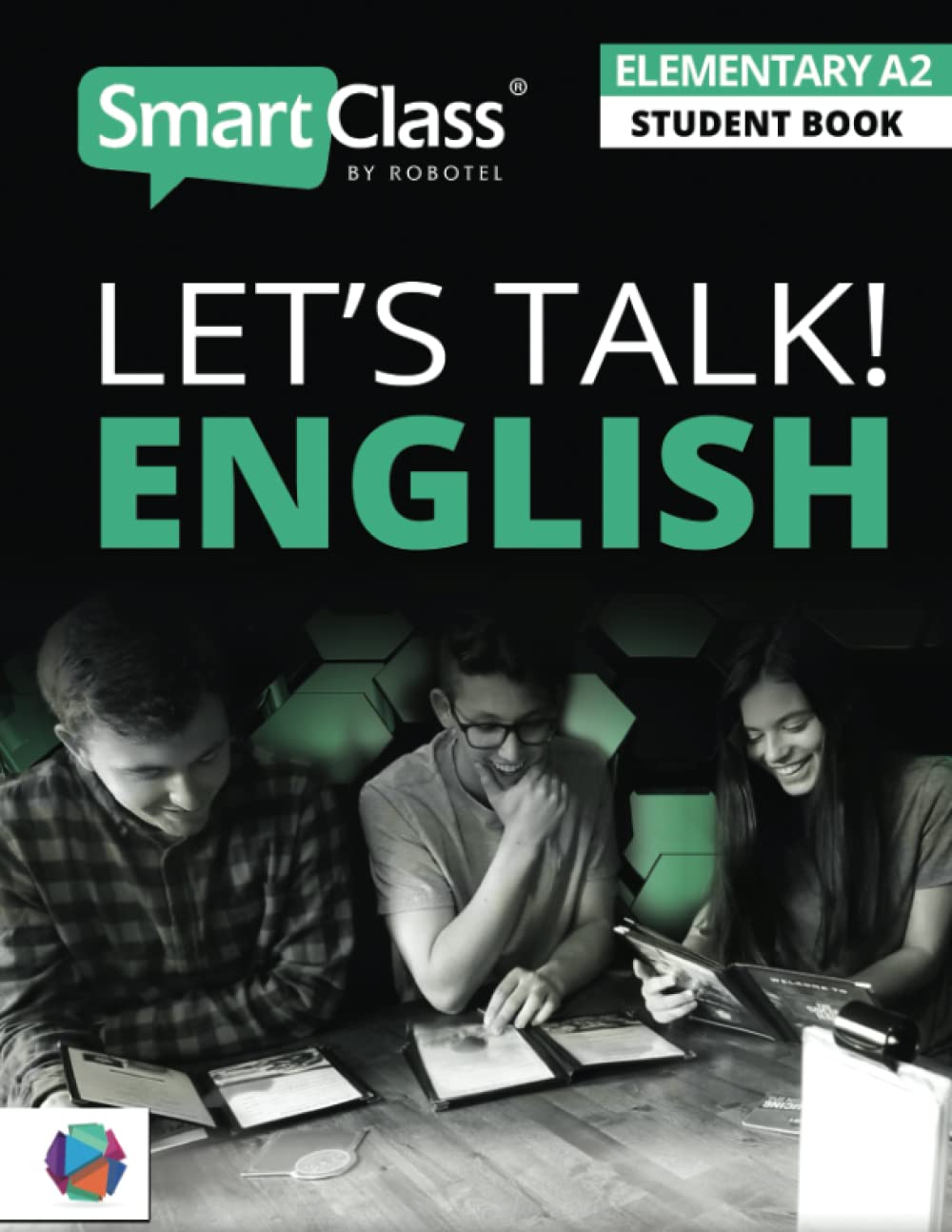 A2 Elementary Student Book: Let’s Talk! English (SmartClass® English Student Books) Paperback – 18 November 2022
