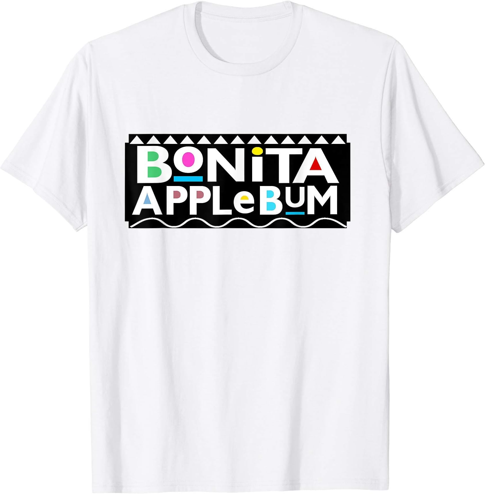 Bonita Applebum | T-Shirt T-ShirtOEKO-TEX STANDARD 100