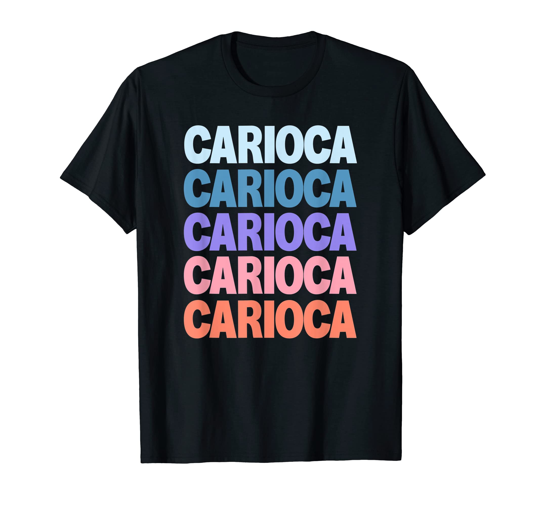 Cool Carioca Brazil Brazilian Gift IdeasFunny Modern Repeated Text Design Carioca Rio de Janeiro T-Shirt
