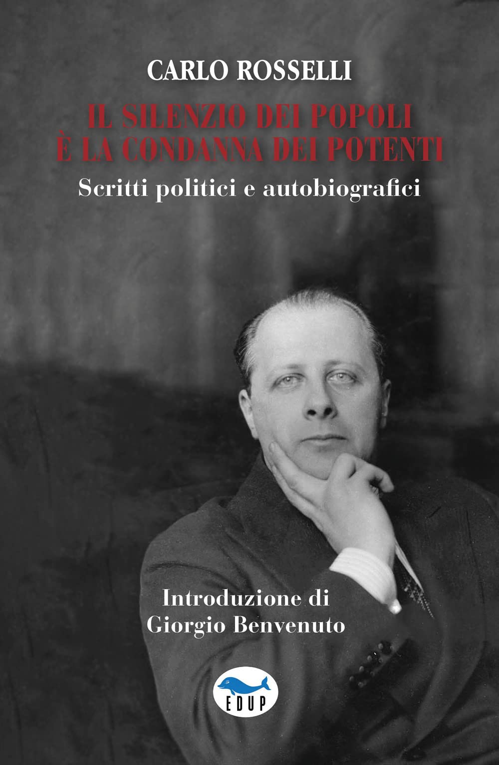 Il Silenzio Dei Popoli è La Condanna Dei Potenti. Scritti Politici E Autobiografici - 4