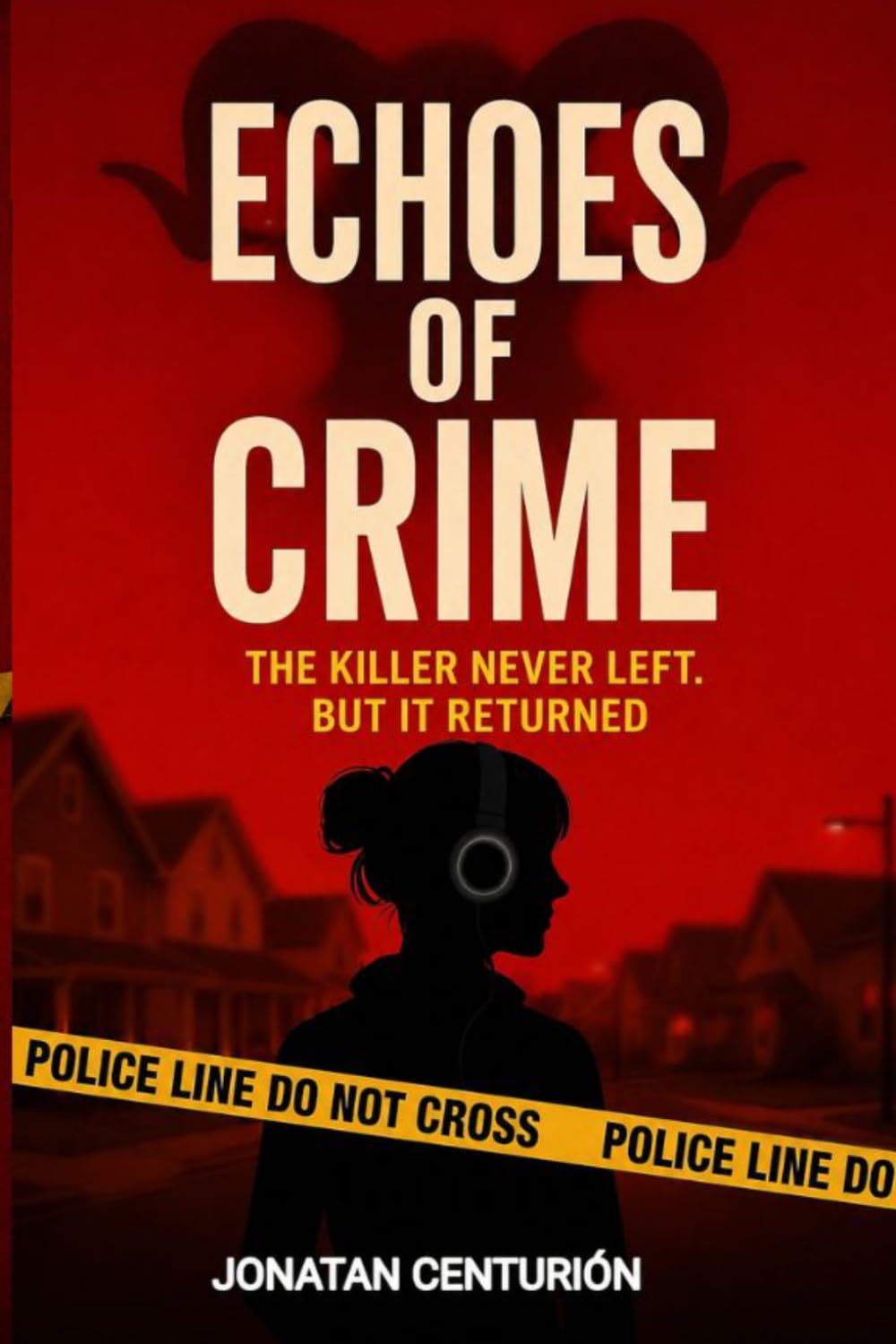 Echoes of Crime: The killer never left. But it returned
