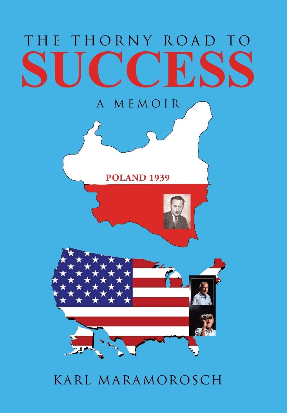 The Thorny Road to Success: A Memoir