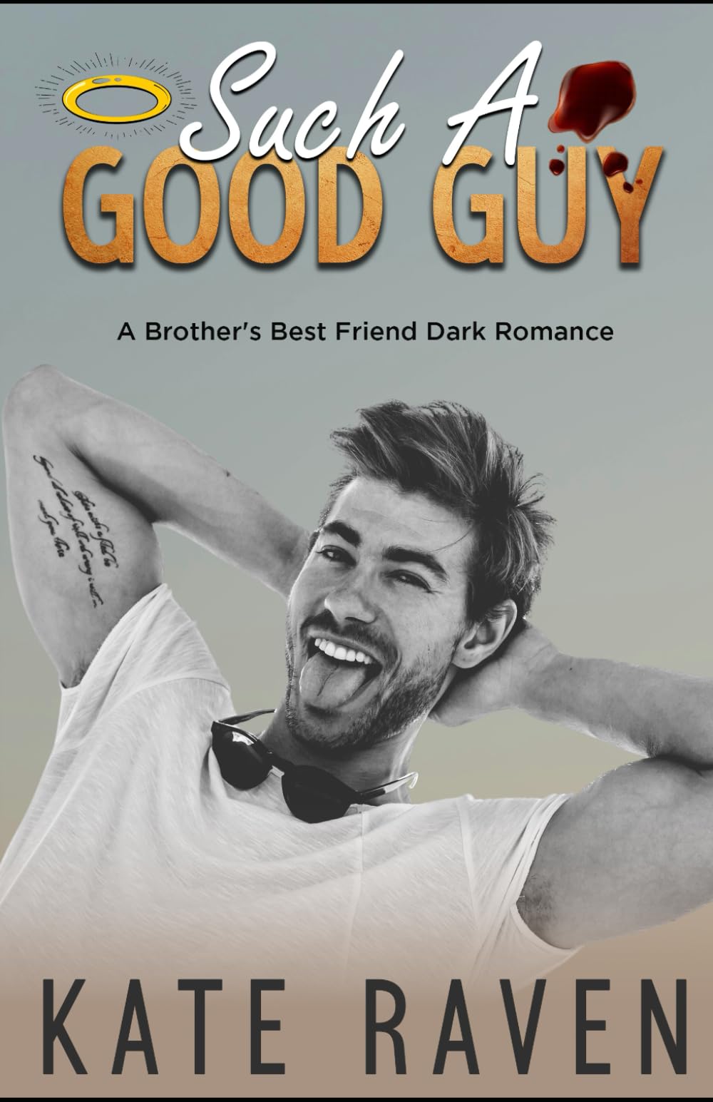 Such A Good Guy: A Brother's Best Friend Dark Romance