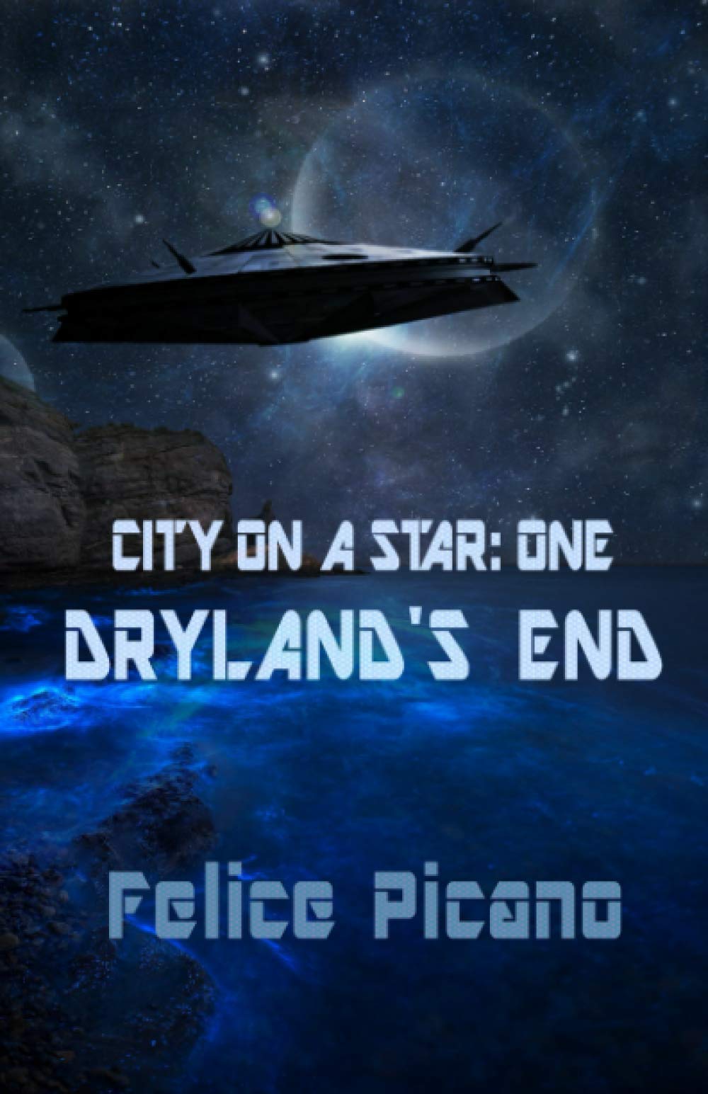 Dryland's End: 1 (City on a Star)