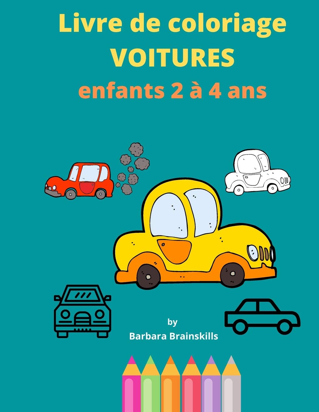 Livre de Coloriage Amusant pour Enfants - Thème Voitures