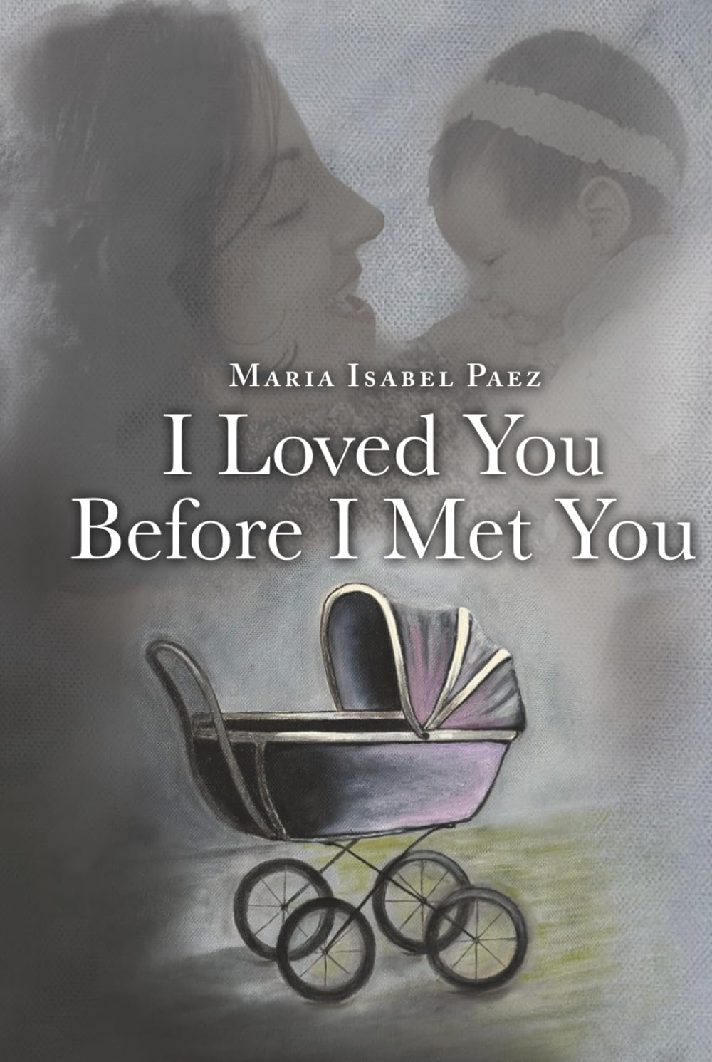 I Loved You Before I Met You