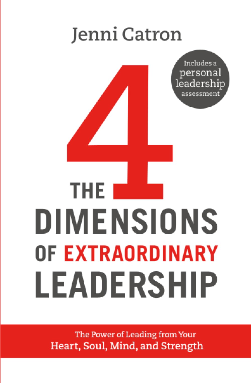The Four Dimensions of Extraordinary Leadership